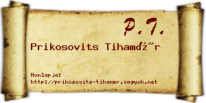 Prikosovits Tihamér névjegykártya